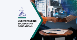 Atlas Lawyers Migration - Understanding Sponsorship Obligations and Why Compliance Matters