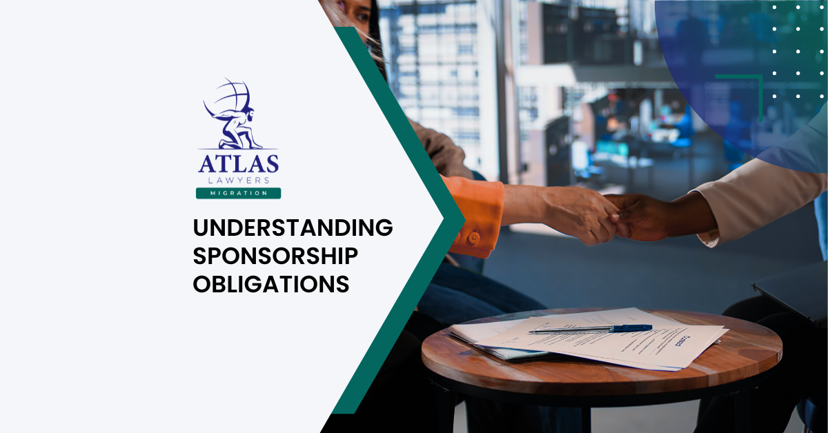 Atlas Lawyers Migration - Understanding Sponsorship Obligations and Why Compliance Matters