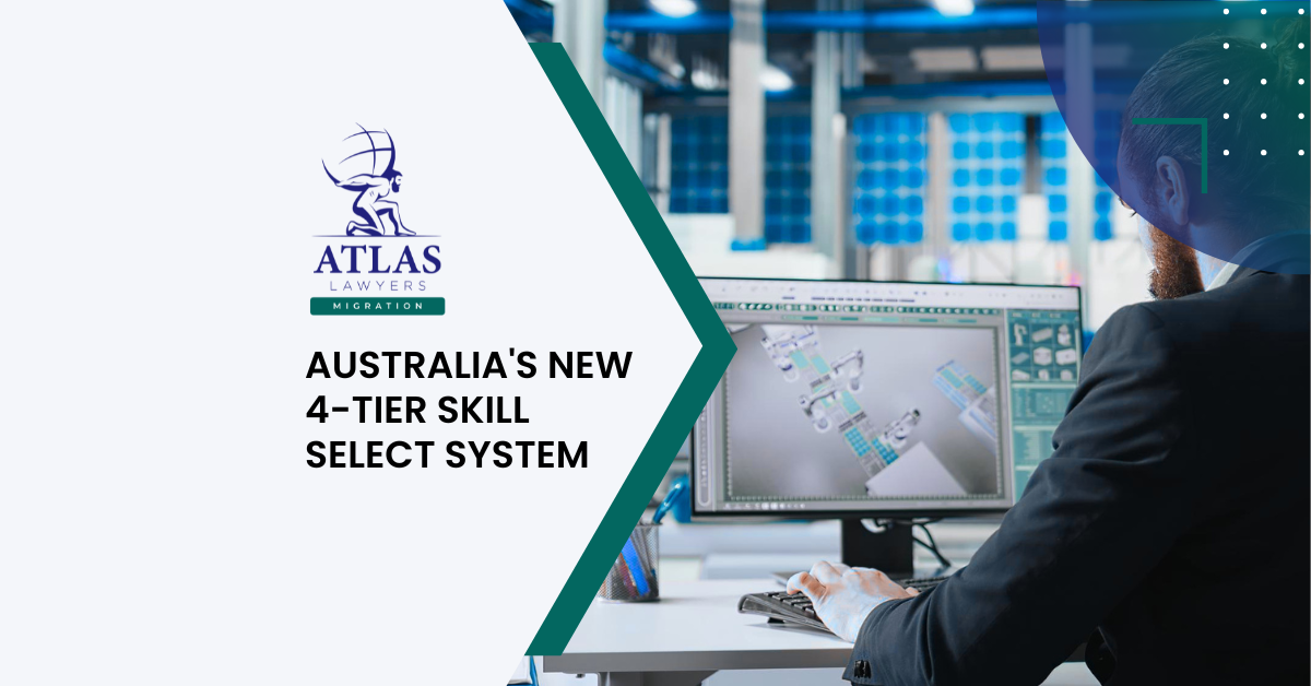 Atlas Lawyers Migration - Australia’s New 4-Tier SkillSelect System (2025–26)